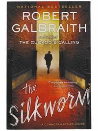 The Silkworm (A Cormoran Strike Novel)