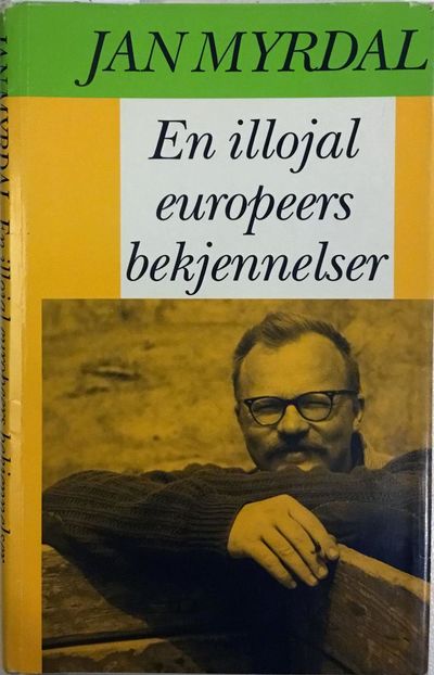 En illojal europeers bekjennelser. Oversatt av…