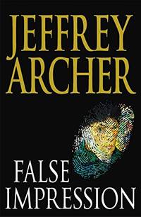 False Impression: A gripping, globe-spanning art heist thriller from the international...
