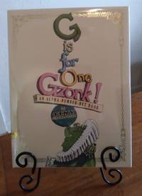 G Is for One Gzonk!: An Alpha-number-bet Book by DiTerlizzi, Tony - 2006