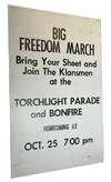 [Two Posters] You Saw James Meredith Sept 24 Now See Dick Gregory Nov 14 Then See Govenor Wallace of Miss. Nov 25 and Govenor Barnette of Ala. Jan 7 [and] Big Freedom March Bring Your Sheet and Join the Klansmen at the Torchlight Parade and Bonfire Homecoming 63' Oct. 25 7:00 PM