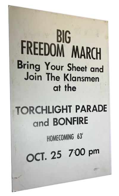 [Two Posters] You Saw James Meredith Sept 24 Now See Dick Gregory Nov 14 Then See Govenor Wallace of Miss. Nov 25 and Govenor Barnette of Ala. Jan 7 [and] Big Freedom March Bring Your Sheet and Join the Klansmen at the Torchlight Parade and Bonfire Homecoming 63' Oct. 25 7:00 PM