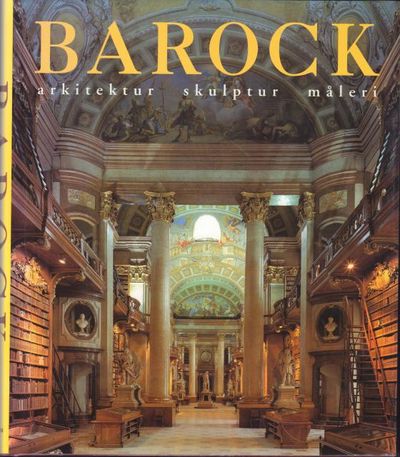 Barock. Arkitektur - skulptur - måleri.