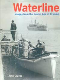 Waterline: Images from the Golden Age of Cruising