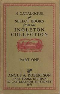 A Catalogue of Select Books from the Ingleton Collection: 2 volumes