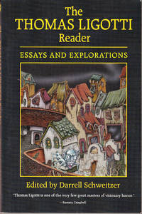 The Thomas Ligotti Reader: Essays and Explorations