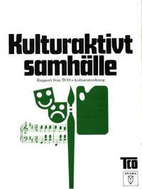 Kulturaktivt samhälle. Rapport från TCO:s…