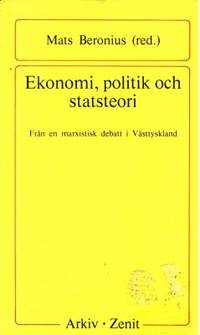 Ekonomi, politik och statsteori. Från en…