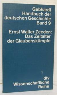 Das Zeitalter der Glaubenskämpfe 1555-1648.