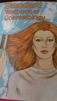 Standard textbook of cosmetology : a practical course on the scientific fundamentals of beauty...