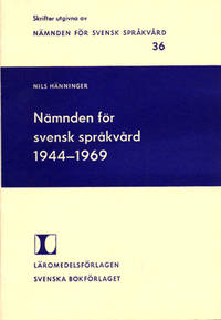Nämnden för svensk språkvård 1944-1969.