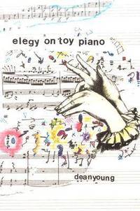 Elegy On Toy Piano