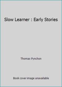 Slow Learner : Early Stories de Thomas Pynchon - 1985