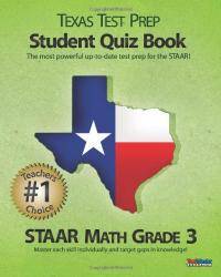 TEXAS TEST PREP Student Quiz Book STAAR Math Grade 3: Aligned to the 2011-2012 Texas STAAR Math Test