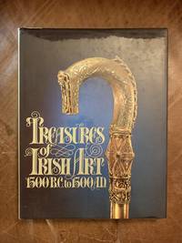 Treasures of Irish Art 1500 B.C.-1500 A.D.