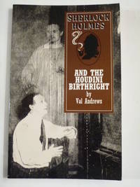 Sherlock Holmes and the Houdini Birthright by Val Andrews - Paperback - 1st Edition - 1995 - from Hinch Books (SKU: 8139)