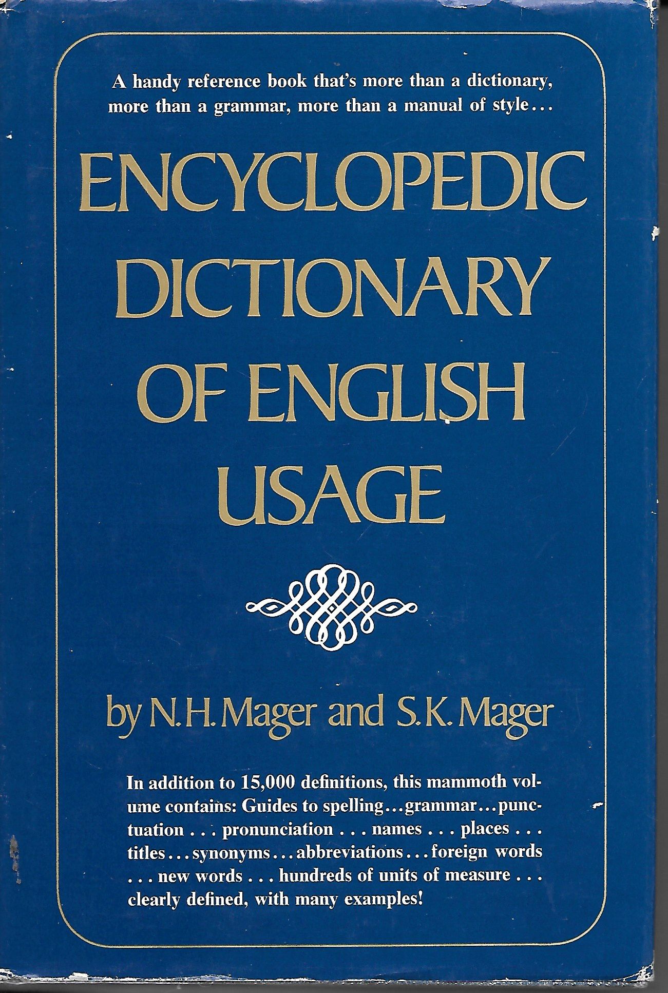 Encyclopedic Dictionary Of English Usage by Mager, N. H
