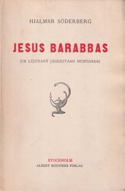 Jesus Barabbas (ur löjtnant Jägerstams memoarer).…