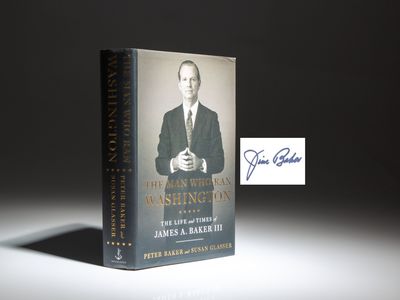 The Man Who Ran Washington; The Life and Times of James A. Baker III