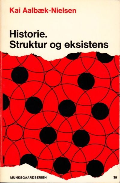 Historie. Struktur og eksistens. Med…