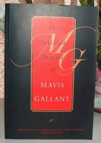 The Selected Stories Of Mavis Gallant