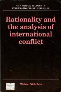 Rationality And The Analysis Of International Conflict