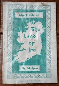 The Book Of The Land Of Ire de Alpheo - 1919