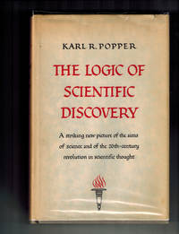 The Logic of Scientific Discovery by Popper, Karl R - 1959