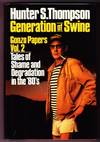 GENERATION OF SWINE. GONZO PAPERS Vol. 2