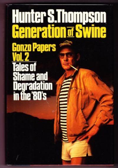 GENERATION OF SWINE. GONZO PAPERS Vol. 2