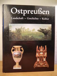 OstpreuÃen. Landschaft - Geschichte - Kultur im OstpreuÃischen Landesmuseum LÃ¼neburg by Kabus, Ronny (Hrsg.) - 1997