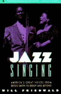 Jazz Singing (Americas Great Voices from Bessie Smith to Bebop & Beyond)