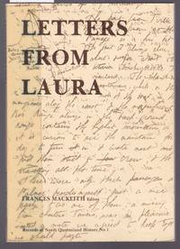 Letters from Laura - A Bush Schoolmaster in Cape Yorke 1892-1896 - Records of North Queensland...