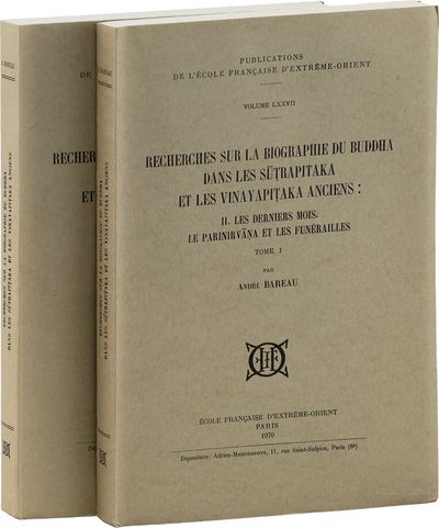 Recherches sur la Biographie du Buddha dans les Sutrapitaka et les Vinayapitaka Anciens: II. Les Derniers Mois, le Parinirvana et les Funerailles; Tome I [with] Tome II [Two Volumes]
