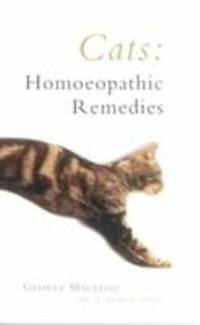 Cats: Homoeopathic Remedies by MacLeod, George - 2004