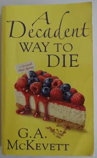 A Decadent Way To Die (A Savannah Reid Mystery)