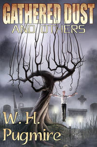 GATHERED DUST and OTHERS (Signed & Numbered Ltd. Hardcover Edition)