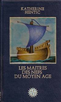 Les Maitres des Nefs du Moyen-Âge