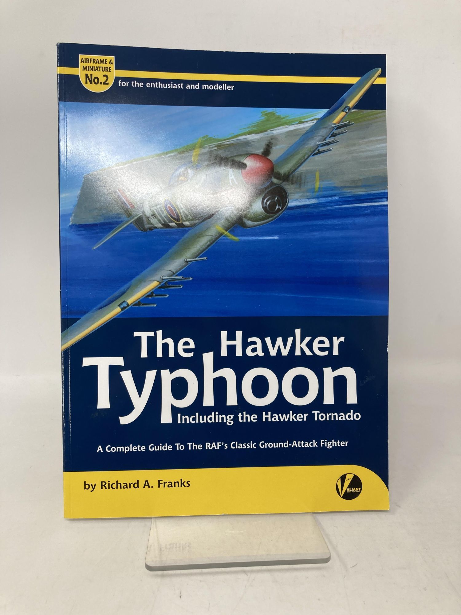 The Hawker Typhoon: A Guide to the RAF's Classic Ground-attack