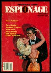 ESPIONAGE - Volume 1, number 1 - December 1984 by Lewis, Jackie (editor) (Tony Wilmot; Isaac Asimov; Ron Goulart; Edward Wellen; P. E. Halycon; Stuart Symons; Jack Ritchie; Joe Lewis; Jery Tillotson; Isak Romun; Edward D. Hoch; Percy Spurlark Parker; Ernest Volkman; John Lutz; Ardath Mayhar) - 1984