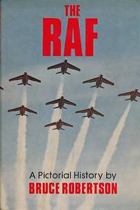 The RAF. A Pictorial History