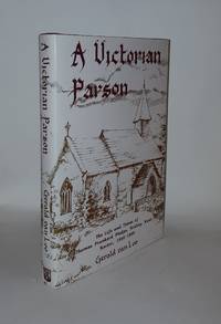 A VICTORIAN PARSON The Life and Times of Thomas Prankerd Phelps Rector of Ridley Kent, 1840-1893