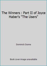 The Winners : Part II of Joyce Haber's The Users