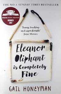 Eleanor Oliphant is Completely Fine.