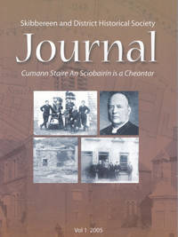 Skibbereen And District Historical Society Journal Vol 1 2005