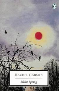 Silent Spring (Penguin Twentieth Century Classics S.) by Carson, Rachel