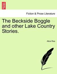 The Beckside Boggle and other Lake Country Stories.