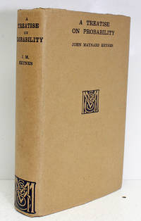 A Treatise on Probability by John Maynard Keynes - 1929