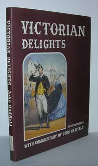 VICTORIAN DELIGHTS Reflections of Taste in the Nineteenth Century