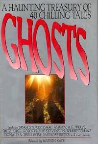 Ghosts: A Haunting Treasury of 40 Chilling Tales